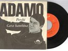 Salvatore ADAMO 45T PERCHE - CARA BAMBINA    Très RARE