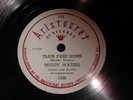 Blues 78  Muddy Waters on Aristocrat 1306      LISTEN