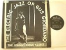 The Electric Jazz of Gus Giordano Johnny Frigo Quartet