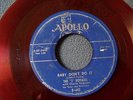 The Five Royales..Baby Don't Do It..Red Vinyl  45 1952