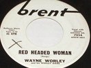 WAYNE WORLEY Red Headed Woman 45 ROCKABILLY listen
