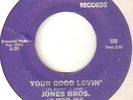 JONES BROS YOUR GOOD LOVIN  NORTHERN SOUL hear