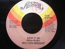 MILTON WRIGHT keep it up ALSTON MIAMI MODERN SOUL 45