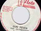 SILVERTONES - GUN FEVER - HIGH NOTE 1967 original   ??