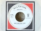 Northern Soul 45-Bobby Bell-Don't Come Back-RCA PROMO