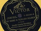 Vi40144 Smyth Co Ramblers MY NAME IS TICKLISH REUBEN