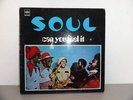 S.O.U.L. - Can You Feel It (Pye 1972)