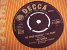 *THE BIRDS* NO GOOD WITHOUT YOU BABY - 1965 UK DECCA 45