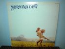 MORNING DEW  self titled  LP  original  WLP  psych