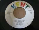 ROCKABILLY 45- LEE DENSON - HIGH SCHOOL HOP - KENT 306