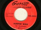 The Trashmen  Surfin' Bird  GARRETT 4002  Record 45 rpm