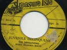 33/THE SENSATIONS/JUVENILE DELINQUENT/TREASURE ISLE