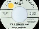rare Soul 45 DENISE GERMAINE he's a strange one Listen