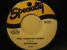 GUITAR SLIM 45 Well I Done Got Over It SPECIALTY r&b