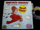 CAPTAIN GROOVY /BUBBLEGUM ARMY/FRENCH SP