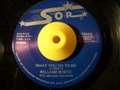 Boogie 45 WILLIAM BOSTIC What You Do To Me SOR Hear