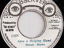 DENNIS BROWN / GIVE A HELPING HAND /  LISTEN