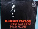 R.DEAN TAYLOR  - There's A Ghost In My House  - PIC SLV