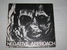 Negative Approach-s/t 7