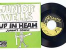 JUNIOR WELLS Up in heah  killer funky R&B mod 7'  ??