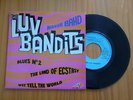 LUV BANDITS land of ecstasy  EP FRENCH ONLY PSYCH 45