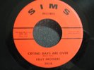 NOR SOUL SIMS 293 KELLY BROS.  CRYING DAYS ARE OVER  M-