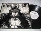 ETHEL THE FROG 