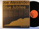 JOE ALEXANDER Blue Jubilee JAZZLAND LP