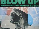 AUDIOPHILE - ISAO SUZUKI TRIO - BLOW UP - 3 BLIND MICE