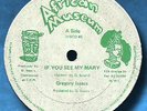 GREGORY ISAACS- IF U SEE MY MARY 12