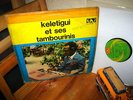KELETIGUI & SES TAMBOURINIS HOLY GRAAL RAREST AFRO LP ?