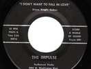 Northern Soul 45 THE IMPULSE I Don't Want To Fall