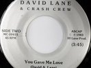 rare Boogie 45 DAVID LANE & CRASH CREW you gave me love