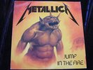 METALLICA  JUMP IN THE FIRE 12