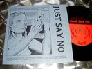 RARE RAYMOND PETTIBON 7” ART COVER JUST SAY NO