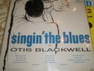 Otis Blackwell- Singin' The Blues   original