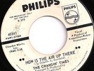 CHANGIN TIMES How Is the Air 45 PHILIPS Rare GARAGE