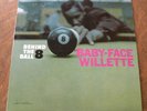 BABY-FACE WILLETTE Behind the 8 Ball ARGO 749 Promo