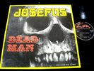 JOSEFUS/ DEAD MAN /EVA/FRENCH LP