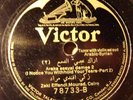 78 rpm  Mourad, Jewish artist from Cairo; Arabic Victor