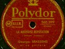 GEORGES BRASSENS La mauvaise réputation 78T