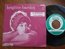 BRIGITTE BARDOT la madrague /c'est rigolo PHILIPS 45