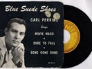 Carl Perkins Blue Suede Shoes EP 7