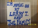 LARRY T & FAMILY LP I'M MOVIN' ON  PRIVATE SOUL  SEALED