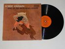 ROBERT JOHNSON - KING OF THE DELTA BLUES SINGERS - ORIGINAL 1965 MONO LP - VG/VG