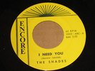 THE SHADES / I NEED YOU / on ENCORE