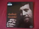 LP LE CHANT DU MONDE 74581 VLADIMIR VISSOTSKI