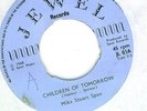 MIKE STUART SPAN - CHILDREN OF TOMORROW OG UK JEWEL 45