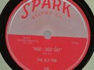 Sly Eugene Fox Ike Turner 78 SPARK Hoo-Doo Say 1954