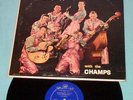 Everybody's Rockin' THE CHAMPS**Nice Original CHALLENGE